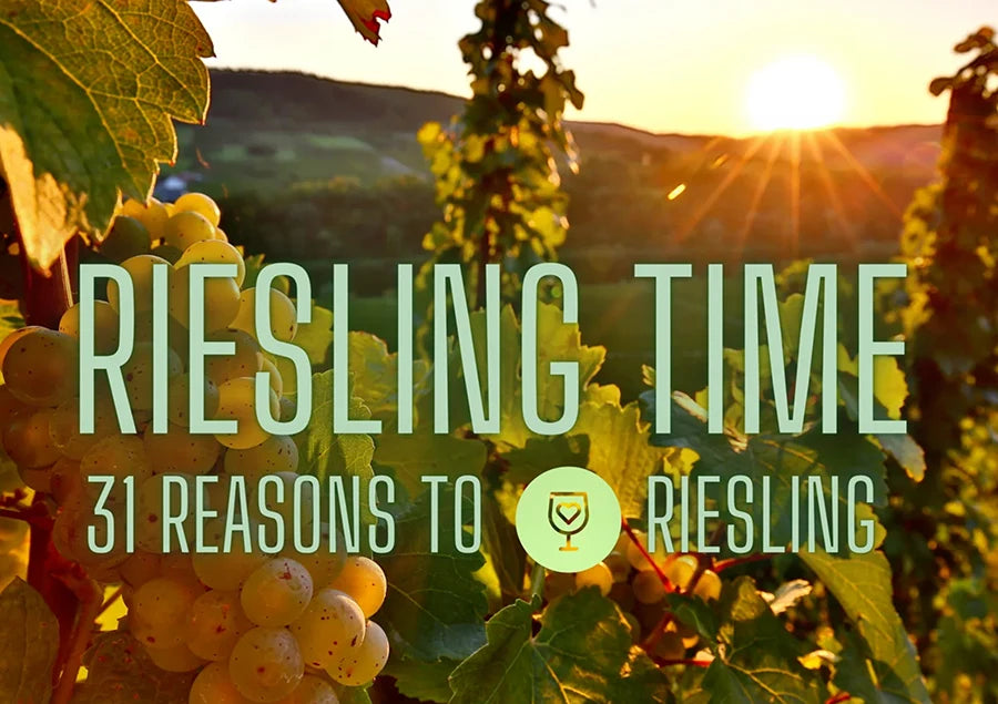 31 Reasons to LOVE Riesling in July!!!